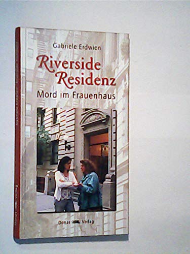 Beispielbild fr Riverside Residenz - Mord im Frauenhaus zum Verkauf von Der Ziegelbrenner - Medienversand
