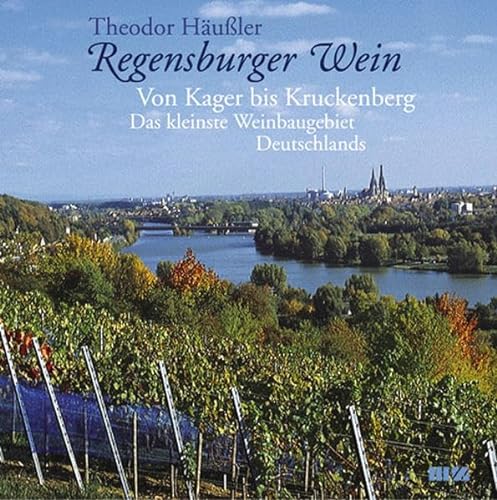 Regensburger Wein - Theodor Häußler
