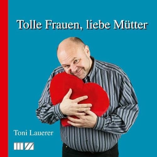 Stock image for Tolle Frauen, liebe Mtter for sale by medimops