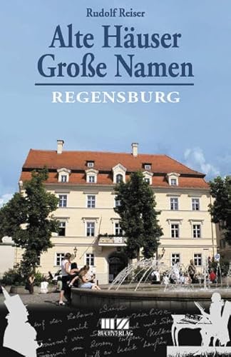 Stock image for Alte Huser - Groe Namen: Regensburg for sale by medimops