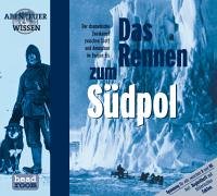9783934887336: Das Rennen zum Sdpol, 1 Audio-CD (Abenteuer & Wissen)