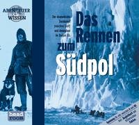 Stock image for Das Rennen zum Sdpol, 1 Audio-CD (Abenteuer & Wissen) for sale by medimops