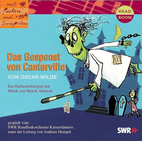 Beispielbild fr Mit Pauken und Trompeten: Das Gespenst von Canterville. Orchesterhrspiel zum Verkauf von Buchmarie