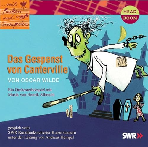 Stock image for Mit Pauken und Trompeten: Das Gespenst von Canterville. Orchesterhrspiel for sale by medimops