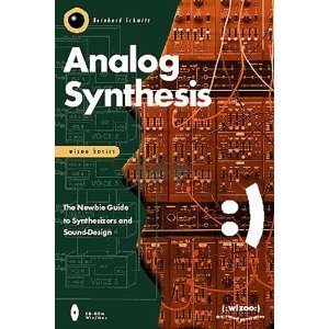 Immagine dell'editore per Analog Synthesis: The Newbie Guide to Synthesizers and Sound Design venduto da Anybook.com