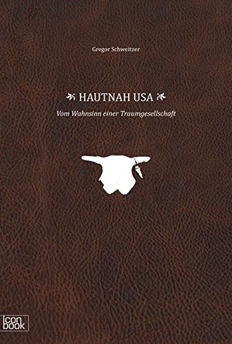 Stock image for HAUTNAH USA - Vom Wahnsinn einer Traumgesellschaft for sale by medimops