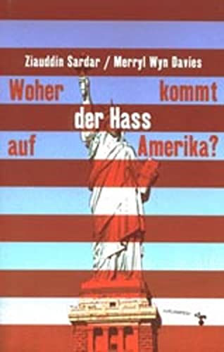 Imagen de archivo de Woher kommt der Hass auf Amerika? a la venta por Kultgut