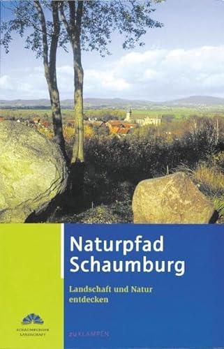 Stock image for Naturpfad Schaumburg: Landschaft und Natur entdecken for sale by medimops