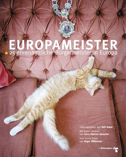 Stock image for Europameister - 25 ehrenamtliche Brgermeister in Europa for sale by Der Ziegelbrenner - Medienversand