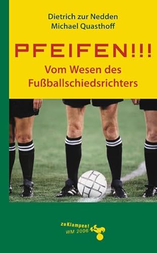 Imagen de archivo de Pfeifen!!! Vom Wesen des Fuballschiedsrichters a la venta por medimops