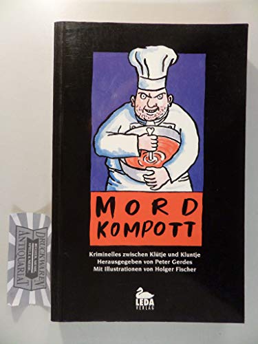 Stock image for Mordkompott. Kriminelles zwischen Kltje und Kluntje for sale by medimops