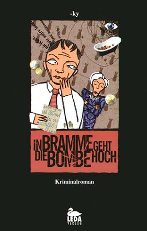 Stock image for In Bramme geht die Bombe hoch for sale by PRIMOBUCH