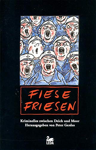 Beispielbild fr Fiese Friesen: Kriminelles zwischen Deich und Moor zum Verkauf von medimops