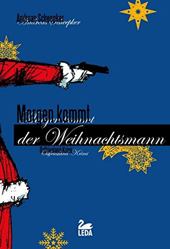 9783934927841: Morgen kommt der Weihnachtsmann: Ein weihnachtlicher Kriminalroman aus dem Frstentum Ostfriesland
