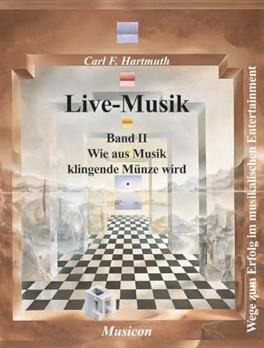 Hartmuth, Carl F. : Hartmuth, Carl F.: Live-Musik. - München : Musicon-Verl. Bd. 2., Wie aus Musi...