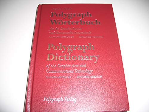Imagen de archivo de Polygraph Wrterbuch fr die Druckindustrie und Kommunikationstechnik. Deutsch - Englisch / Englis a la venta por medimops