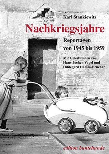 9783934941168: Nachkriegsjahre: Reportagen von 1945 bis 1959