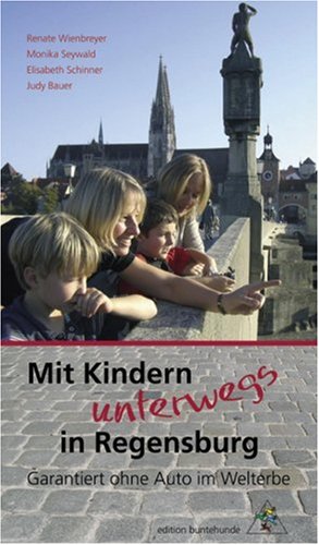 9783934941427: Mit Kindern unterwegs in Regensburg