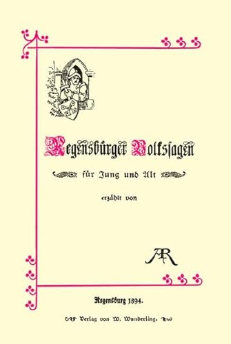 9783934941526: Regensburger Volkssagen fr Jung und Alt