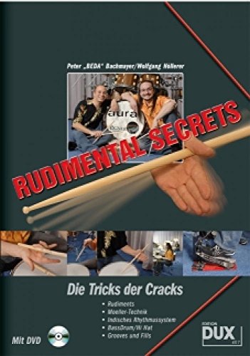 Imagen de archivo de Rudimental Secrets, M. Dvd-Video: Die Tricks Der Cracks. Rudiments - Moeller-Technik - Indisches Rhythmussystem - Bassdrum / Hihat - Grooves Und Fills a la venta por Revaluation Books