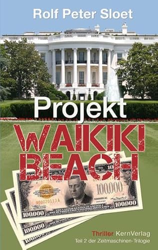 Projekt Waikiki Beach: Teil 2 der Zeitmaschinen-Trilogie