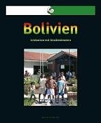 Bolivien. Erlebnisse mit Strassenkindern - Verein Saalfeld-Samaipata e.V.