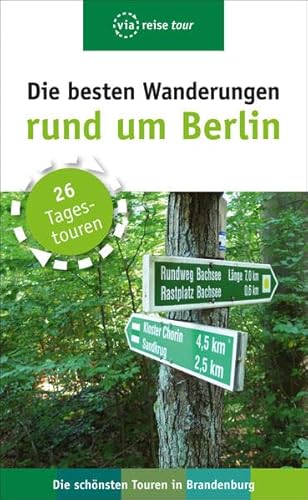 Beispielbild fr Die besten Wanderungen rund um Berlin zum Verkauf von medimops