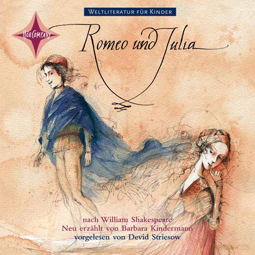 Stock image for Weltliteratur fr Kinder: Romeo und Julia von William Shakespeare: Sprecher: David Striesow. 1 CD, Digipack, ca. 60 Min. for sale by medimops