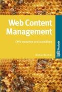 Web Content Management: CMS verstehen und auswählen - Nix, Markus