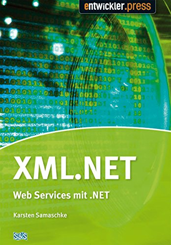 Beispielbild fr XML .NET XML und Web Services mit dem .NET-Framework zum Verkauf von Buchpark