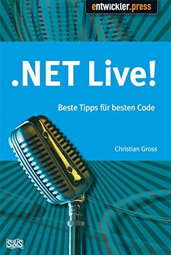 .NET live! Beste Tipps für besten Code