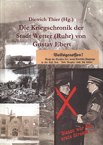 9783935047012: Thier, D: Kriegschronik der Stadt Wetter (Ruhr) von Gustav E