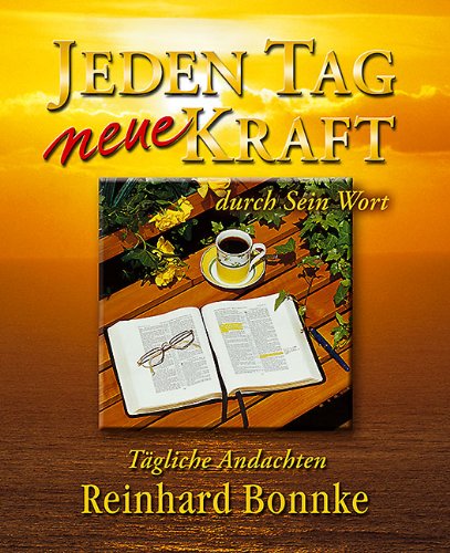 Imagen de archivo de Jeden Tag neue Kraft durch sein Wort a la venta por medimops