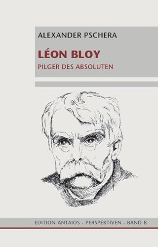 9783935063081: Lon Bloy, Pilger des Absoluten.