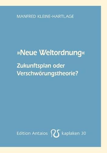 Stock image for Neue Weltordnung" - Zukunftsplan oder Verschwrungstheorie? for sale by medimops