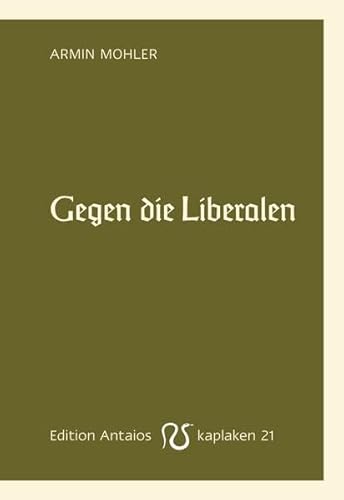 Beispielbild fr Gegen die Liberalen zum Verkauf von medimops