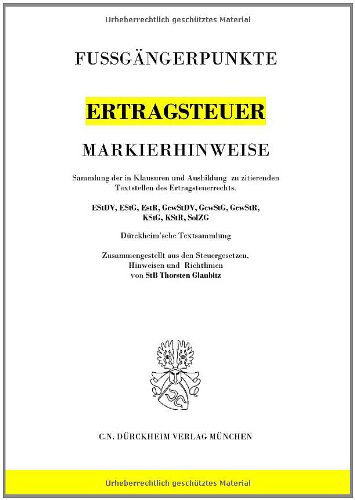 9783935078771: ERTRAGSTEUERRECHT inkl. GewSt & KSt: Markierhinweise & Fugngerpunkte fr das Steuerberaterexamen !!! Die Neuauflage 2015 ist lieferbar mit der ISBN 9783864530494!!!