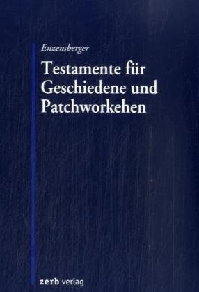 9783935079556: Testamente fr Geschiedene und Patchworkehen