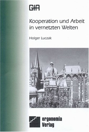 9783935089715: Kooperation und Arbeit in vernetzten Welten