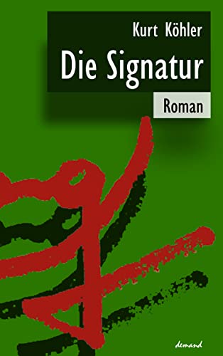 9783935093514: Die Signatur