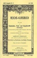 Reichs-Kursbuch Juli 1905: Eisenbahn-, Post- und Dampfschiff-Verbindungen in Deutschland, Österreich und Schweiz sowie bedeutendere Verbindungen der übrigen Teile Europas. Reprint