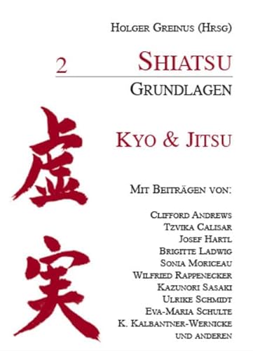 Beispielbild fr Shiatsu Grundlagen, Bd.2, Kyo & Jitsu zum Verkauf von medimops