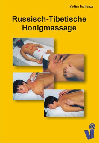 Stock image for Die Russisch-Tibetische Honigmassage for sale by Ammareal