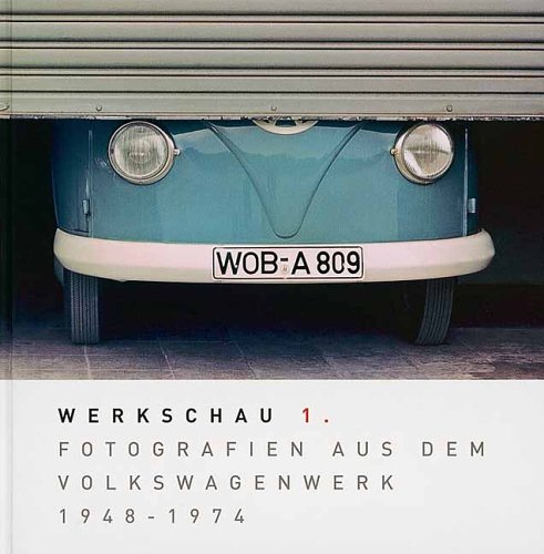 Beispielbild fr Werkschau 1 - Fotografien aus dem Volkswagenwerk 1948 - 1974 zum Verkauf von medimops