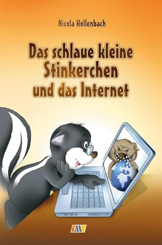 Beispielbild fr Das schlaue kleine Stinkerchen und das Internet zum Verkauf von medimops