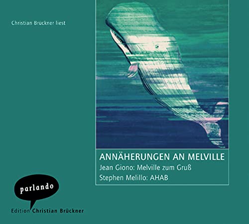 Beispielbild fr Annherungen an Melville: Jean Giono: Melville zum Gru / Stephen Melillo: Ahab zum Verkauf von medimops