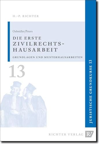 Beispielbild fr Juristische Grundkurse / Band 13 - Die erste Zivilrechtshausarbeit: BD 13 zum Verkauf von medimops