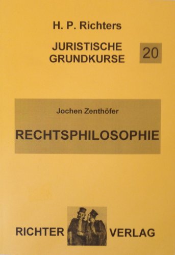 Beispielbild fr Zenthfer, J: Juristische Grundkurse / Band 20 - Rechtsphilo: BD 20 zum Verkauf von medimops