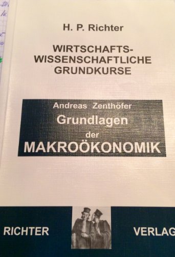 Beispielbild fr Makrokonomik, Grundkurs (Wirtschaftswissenschaftliche Grundkurse) zum Verkauf von DER COMICWURM - Ralf Heinig