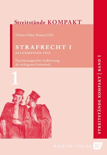 Beispielbild fr Streitstnde Kompakt - Band 1 - Strafrecht 1 Allgemeiner Teil: Klausurgerechte Aufbereitung der wichtigsten Streitstnde: BD 1 zum Verkauf von medimops